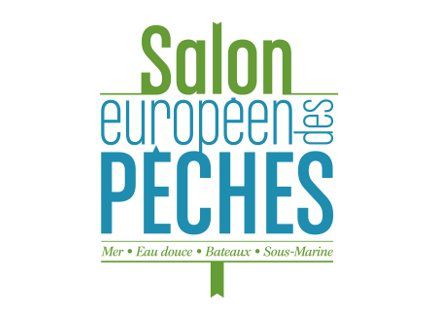SALON EUROPÉEN DES PÊCHES SALON EUROPÉEN DES PÊCHES